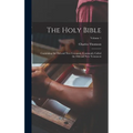 The Holy Bible: Containing the Old and New Covenant, Commonly Called the Old and New Testament; Volume 1 - Hardcover