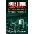 Indian Gaming and Tribal Sovereignty: The Casino Compromise - Paperback