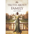 The Truth About Family: A friends to lovers variation of Jane Austen's Pride and Prejudice - Paperback