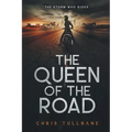 The Queen of the Road: A Post-Apocalyptic Superhero Novel - Paperback