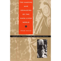 The Making and Unmaking of the Haya Lived World: Consumption, Commoditization, and Everyday Practice - Paperback