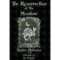 The Resurrection of the Meadow - Hardcover