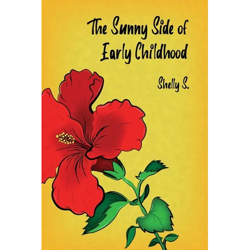 The Sunny Side of Early Childhood - Paperback