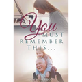 You Must Remember This... - Paperback