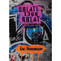 Create Your Great - An Interactive Journal - Paperback