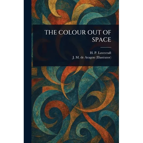 The Colour Out of Space - Paperback