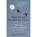 Must We Say We Did Not Love? - Paperback