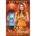Kiss My Witch - Paperback