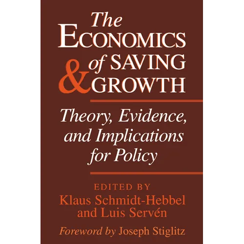 The Economics of Saving and Growth: Theory, Evidence, and Implications for Policy - Paperback