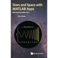 Stars and Space with MATLAB Apps (with Companion Media Pack) - Hardcover