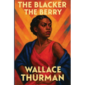 The Blacker the Berry: A Sublime Book - Paperback
