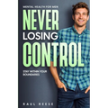 Mental Health For Men: Never Losing Control - Stay Within Your Boundaries - Paperback
