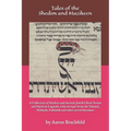 Tales of the Shedim and Mazikeen: A Collection of Modern and Ancient Jewish Ghost Stories and Mystical Legends, with excerpts from the Talmud, Mishnah - Paperback