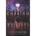 Chasing Whispers - Paperback