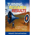 Turning Research Into Results: A Guide to Selecting the Right Performance Solutions - Paperback