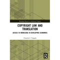 Copyright Law and Translation: Access to Knowledge in Developing Economies - Paperback