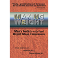 Making Weight: Men's Conflicts with Food, Weight, Shape and Appearance - Paperback