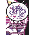 Sober Witch Life: A Magickal Guide to Recovery - Paperback