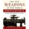 The New Weapons of the World Encyclopedia: An International Encyclopedia from 5000 B.C. to the 21st Century - Paperback