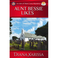 Aunt Bessie Likes - Paperback