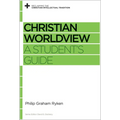 Christian Worldview: A Student's Guide - Paperback