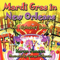 Mardi Gras in New Orleans: An Alphabet Book - Paperback