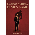 Brainwashing Devil's Game - Paperback