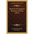 Memoirs Of Augustus Hermann Francke (1831) - Hardcover