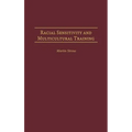 Racial Sensitivity and Multicultural Training - Hardcover