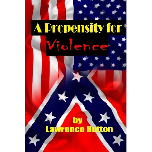A Propensity for Violence - Paperback