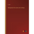 Shaksperean Fly-Leaves and Jottings - Paperback