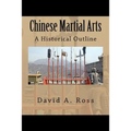 Chinese Martial Arts: A Historical Outline - Paperback