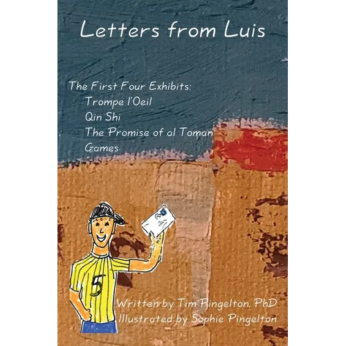 Letters from Luis: The First Four Exhibits - Paperback