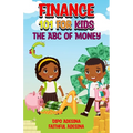 Finance 101 For Kids: The ABC of Money - Paperback