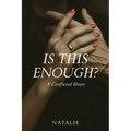 Is This Enough? A Conflicted Heart - Paperback