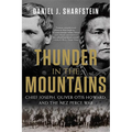 Thunder in the Mountains: Chief Joseph, Oliver Otis Howard, and the Nez Perce War - Paperback