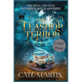 The Teashop Terror: A Weal & Woe Bookshop Witch Mystery - Paperback