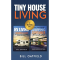 Tiny House Living: RV Living & Shipping Container Homes - Hardcover