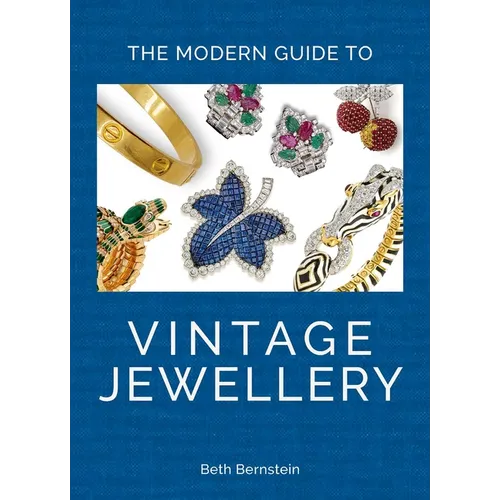 The Modern Guide to Vintage Jewellery - Hardcover