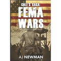 Cole's Saga: FEMA WARS: Post Apocalyptic EMP Survival Fiction - Paperback