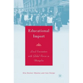 Educational Import: Local Encounters with Global Forces in Mongolia - Paperback