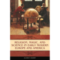 Religion, Magic, and Science in Early Modern Europe and America - Hardcover