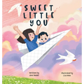 Sweet Little You - Hardcover