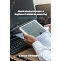 Stock Market Starter: Building Wealth One Share at a Time - Paperback