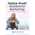 Future Proof Residential Marketing - Paperback
