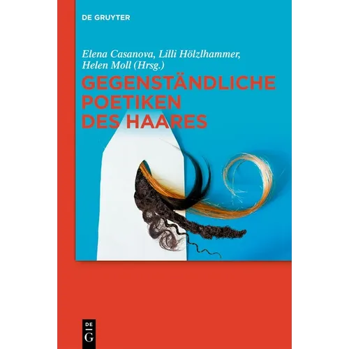 Gegenständliche Poetiken Des Haares - Hardcover