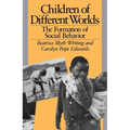 Children of Different Worlds: The Formation of Social Behavior - Paperback