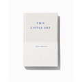 This Little Art - Hardcover