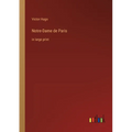 Notre-Dame de Paris: in large print - Paperback