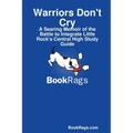 Warriors Don't Cry: A Searing Memoir of the Battle to Integrate Little Rock's Central High Study Guide - Paperback